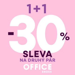 Akce 1+1-30% na druhý levnější pár v OFFICE SHOES!