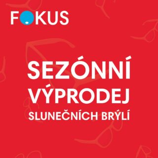 Sezónní výprodej slunečních brýlí ve FOKUS optik!